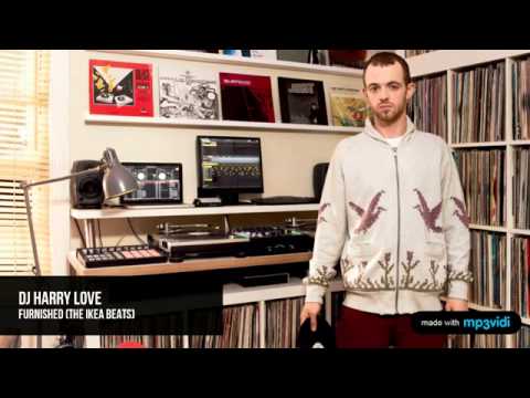DJ Harry Love - Furnished (The Ikea Beats)