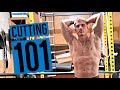 CUTTING 101 | EVERYTHING YOU NEED TO KNOW ABOUT CUTTING FAT | CUT FAT AND MAINTAIN MUSCLE MASS
