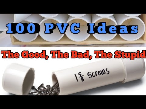 100 PVC Project Ideas - The Good, The Bad, The Stupid