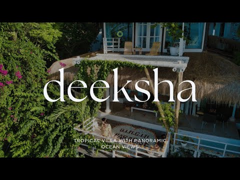 Villa Deeksha : Tropical Villa with Panoramic Ocean Views