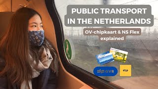 PUBLIC TRANSPORT IN THE NETHERLANDS | OV chipkaart & NS Flex explained | Amsterdam budget tips