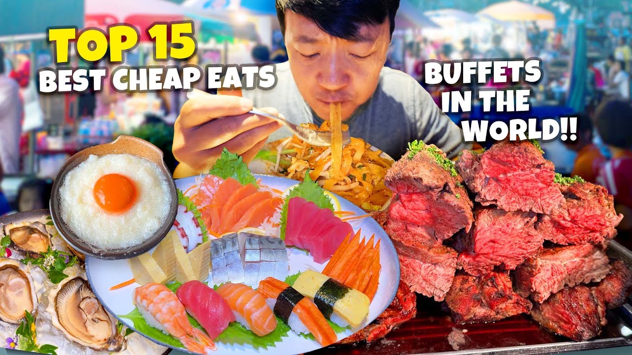 🔥Top 15 GREATEST All You Can Eat CHEAP EATS Buffets in the World!