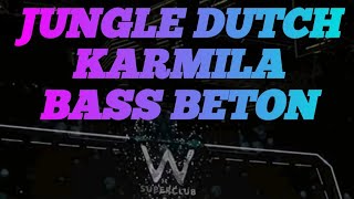 Download lagu DJ JUNGLE DUTCH BASS BETON - KARMILA mp3