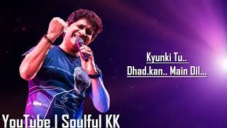 Tu Jo Mila | Lyrical | Soulful KK | Pritam | Kausar Munir | Bajrangi Bhaijaan