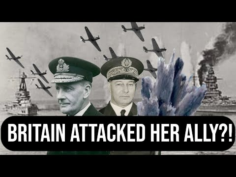 Why Did The British Carry Out Operation Catapult? - Attack on Mers El Kebir 1940