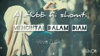 Download lagu 100% baper.. Lyric dan arti lagu Al Hubb fii Shomti by veve Zulfikar mp3
