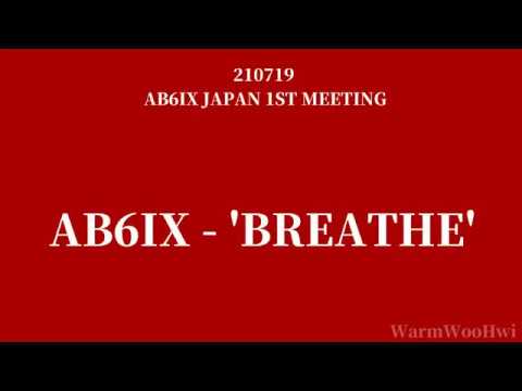 AB6IX - 'BREATHE' (1st Fan Meeting In Japan)