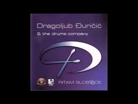 Dragoljub Đuričić & The Drums Company - Ritam Slobode