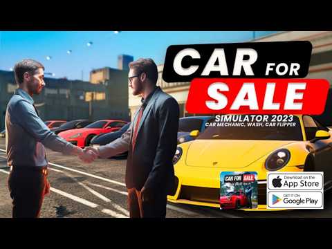 Car For Sale Simulator 2023 Mobile Gameplay Walkthrough Part 1 ( Android,iOS )
