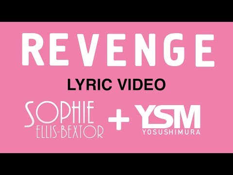 Sophie Ellis-Bextor - Revenge [REMIX] (Lyric Video)