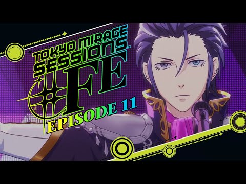 Tokyo Mirage Sessions ♯FE :: EP - 11 :: Black Rain