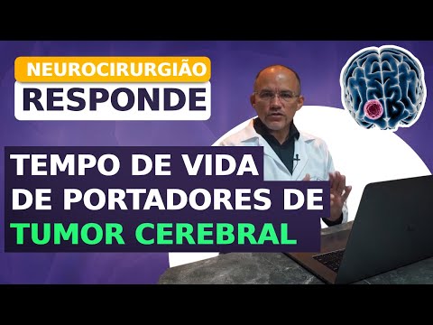 Qual o Tempo de Vida de Pessoas com Tumor Cerebral? Neurocirurgião Responde!