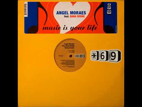 Angel Moraes Feat. Dana Divine - B - Music Is Your Life (15 South Remix)