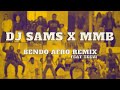 DJ SAMS X MMB - Bendo Afro Remix ft @Teevii
