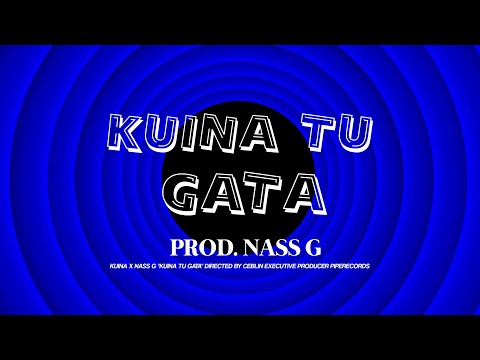 KUINA TU GATA - KUINA X NASS G  (Official Video) | KONEJO DI PLATA