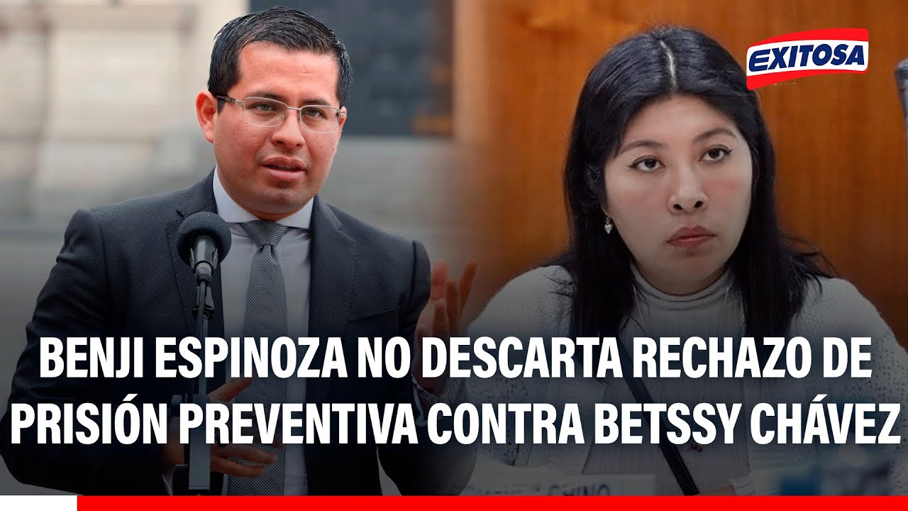 🔴🔵 Espinoza no descarta que juez Checkley rechaze pedido de prisión preventiva contra Betssy Chávez