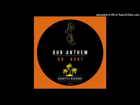 Our Anthem - Dr. Beat (Extended Mix)