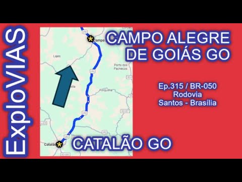 Catalão - GO (315) Campo Alegre de Goiás - GO