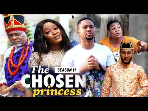 THE CHOSEN PRINCESS (SEASON 11) {TRENDING NEW MOVIE} - 2021 LATEST NIGERIAN NOLLYWOOD MOVIES