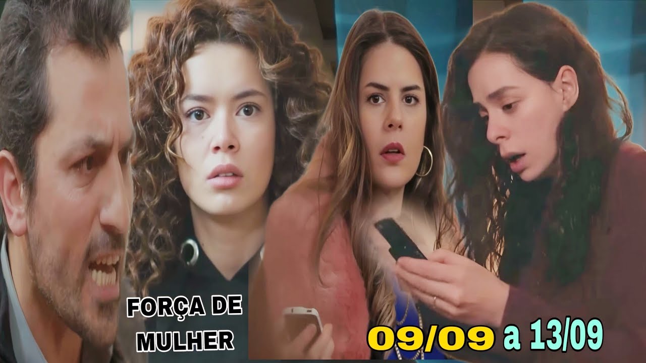 Força de Mulher - Resumo da Semana de 09/09 a 13/09/2024 - Resumo Semanal de 09 a 13 de Setembro