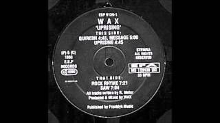 Wax - Uprising (1993)