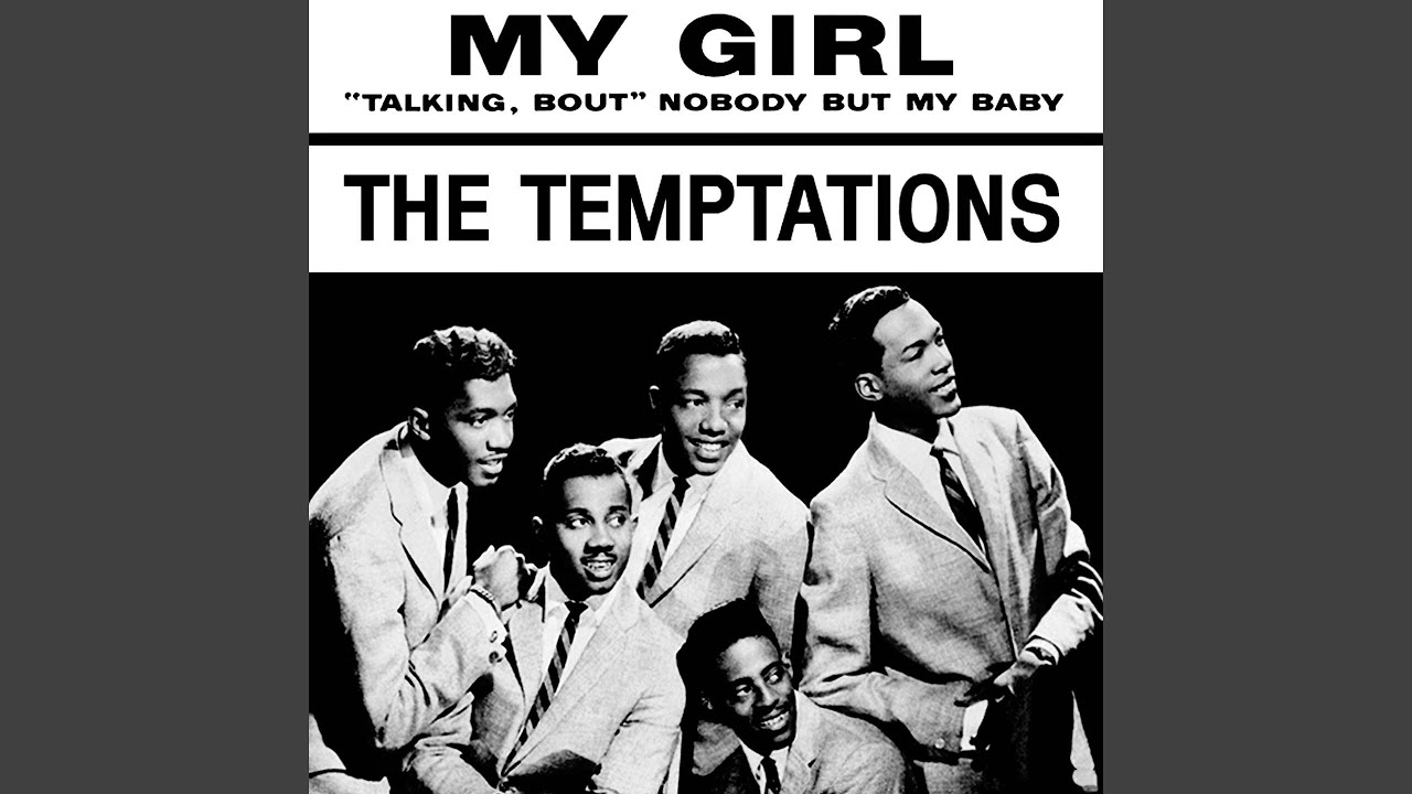 My Girl / The Temptations