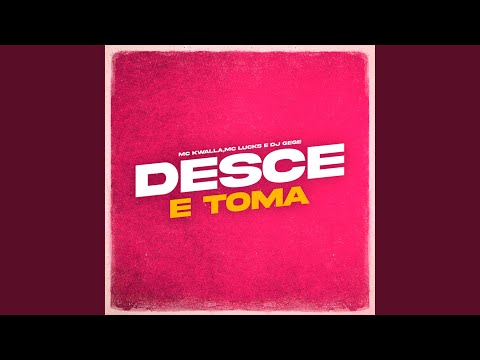 Desce e Toma