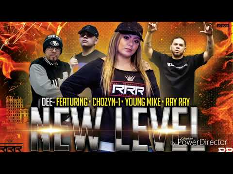 "New Level" Dee ft Chozyn-1, Young Mike, Ray Ray