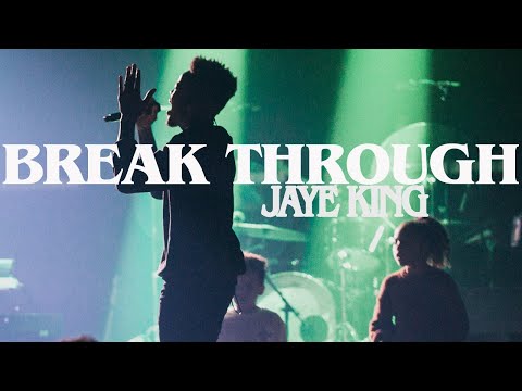 Jaye King - Break Through. (Official Live Video)