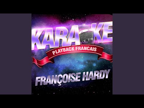 Le Premier Bonheur Du Jour — Karaoké Playback Avec Choeurs — Rendu Célèbre Par Françoise...