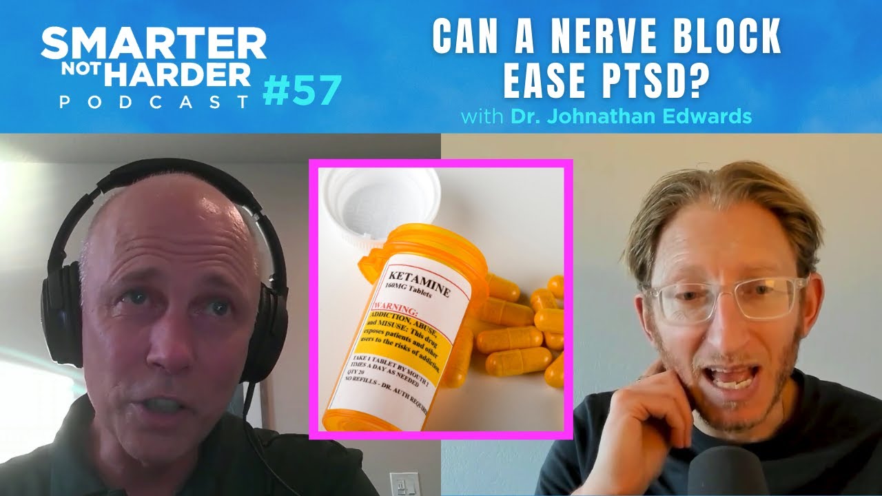 Ketamine Therapy for PTSD & Depression (ft. Dr. Johnathan Edwards) | SNH Podcast #57