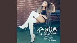 Problem (Dawin Remix)