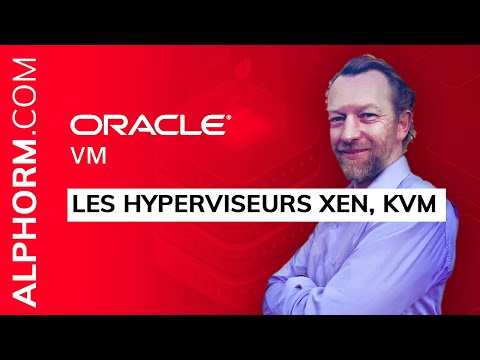Cours en Oracle VM Administration | Les hyperviseurs Xen KVM
