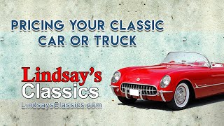 Pricing Your Classic Car or Truck