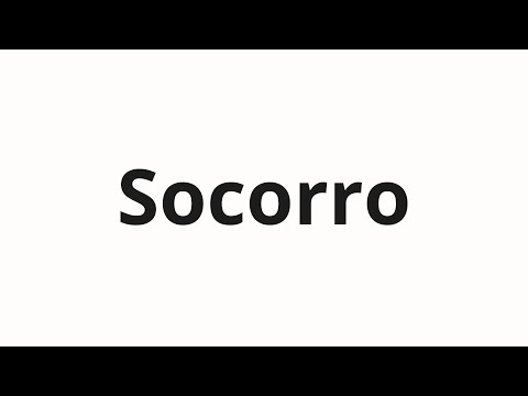 How to pronounce Socorro