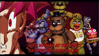 FIVE NIGHTS AT FREDDY'S 5K SPECIAL LIVE (WARNING SCREAMING WILL HAPPEN)