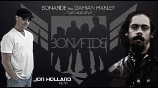 Bonafide ft. Damian Marley (Jon Holland Remix)