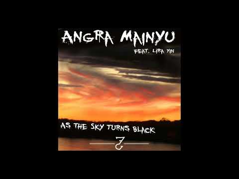 Angra Mainyu (2) Featuring Lira Yin – As The Sky Turns Black