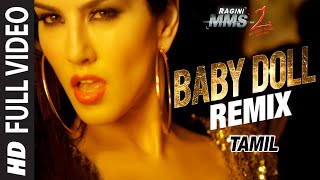 Baby Doll - Remix Video Song (Tamil Version) | Sunny Leone | Khushbu Jain &amp; Saket | DJ Shilpi