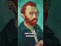 The Truth Behind Van Gogh's Ear Incident