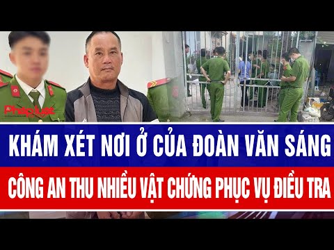Khám xét nơi ở của Đoàn Văn Sáng, công an thu nhiều vật chứng phục vụ điều tra