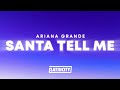 Ariana Grande - Santa Tell Me (Lyrics) [Naughty Version]