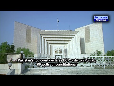Pakistan’s top court declares ECP order on Punjab, KP polls ‘unconstitutional’