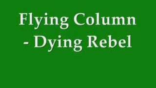 Flying Column - Dying Rebel