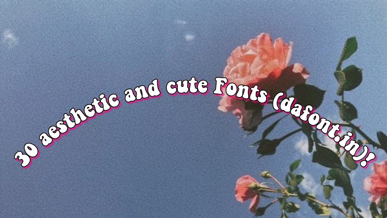 🌺30 aesthetic and cute Fonts(dafont.in)🌺|| vol. 1|| DEEYA's DIY!