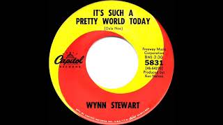 1967 Wynn Stewart - It’s Such A Pretty World Today (mono 45--#1 C&amp;W hit)