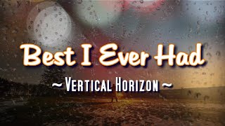 Best I Ever Had - KARAOKE VERSION - Vertical Horizon