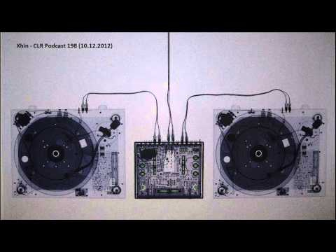 Xhin - CLR Podcast 198 (10.12.2012)