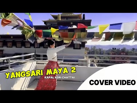 Yangsari Maya-2 | Kapal Kori xyattai | Mingma Sonam Sherpa