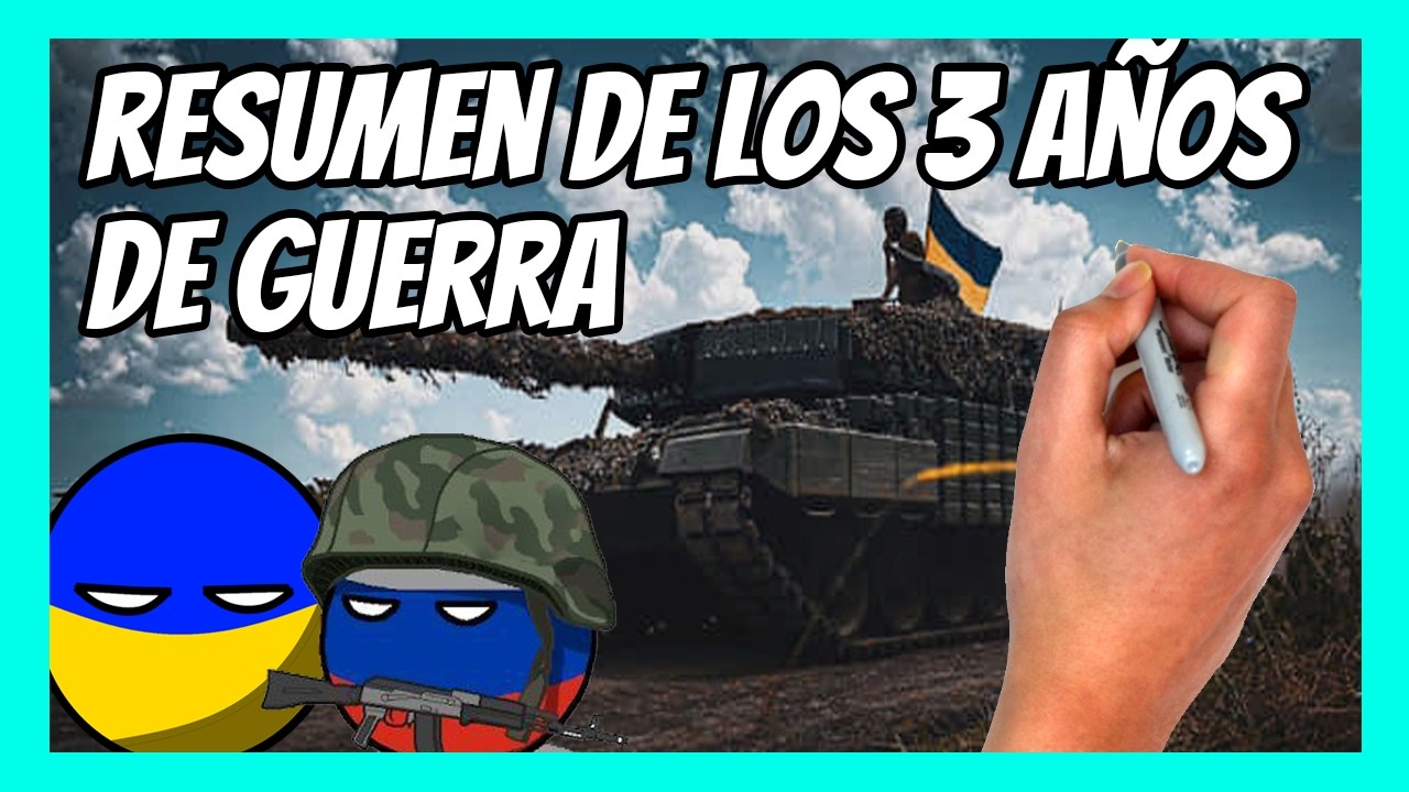 ✅ RESUMEN de los 3 AÑOS de guerra entre RUSIA y UCRANIA